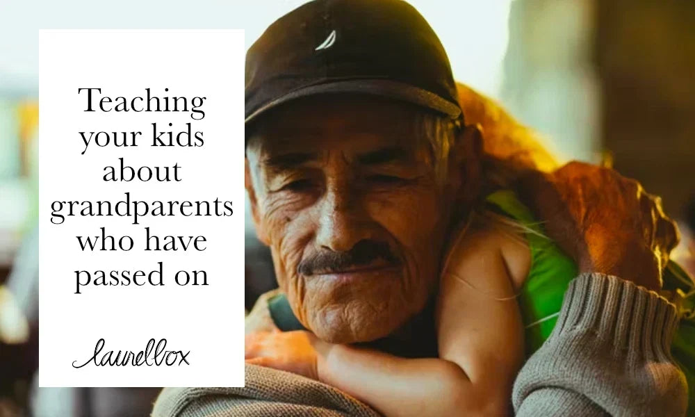 Elderly man with a cap holding a child, both smiling, with text 'Teaching your kids about grandparents that have passed on.'