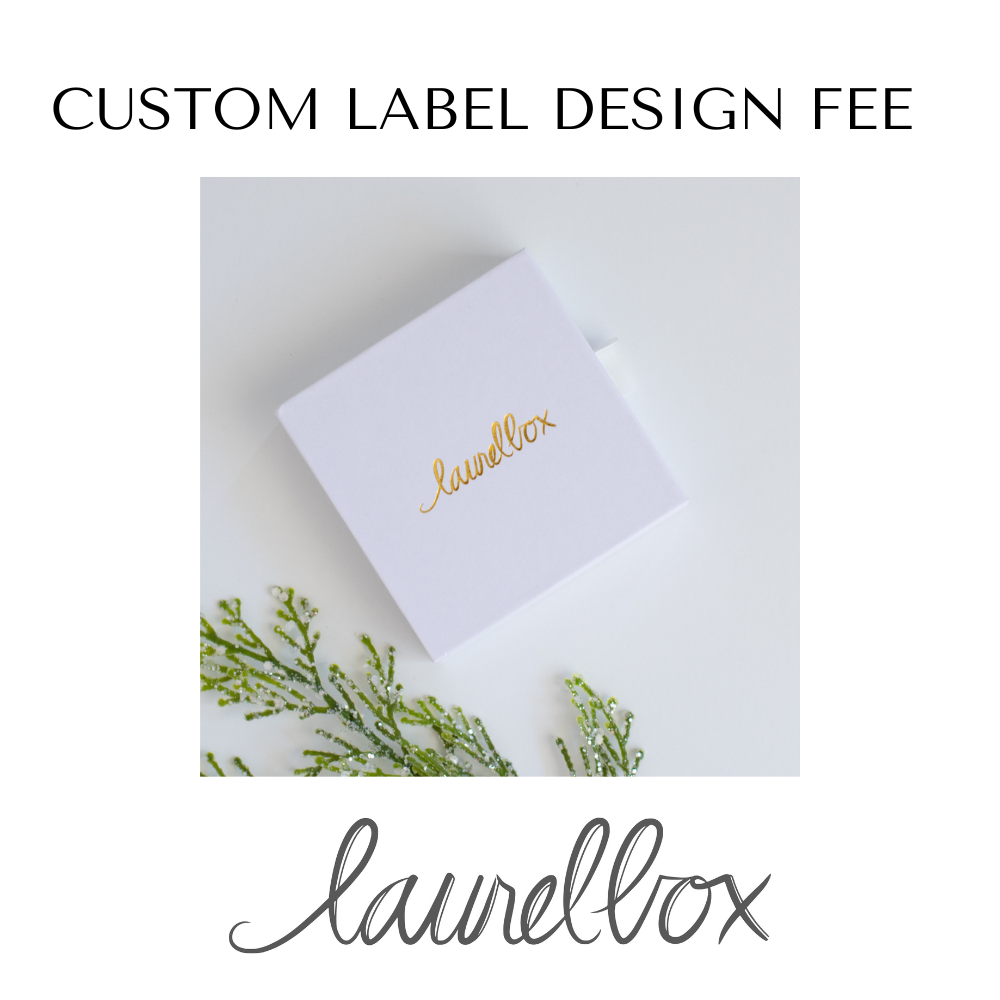 Custom Label Design Fee
